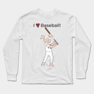 I love Baseball! Left-handed Pig baseball player, batter, baseball Long Sleeve T-Shirt